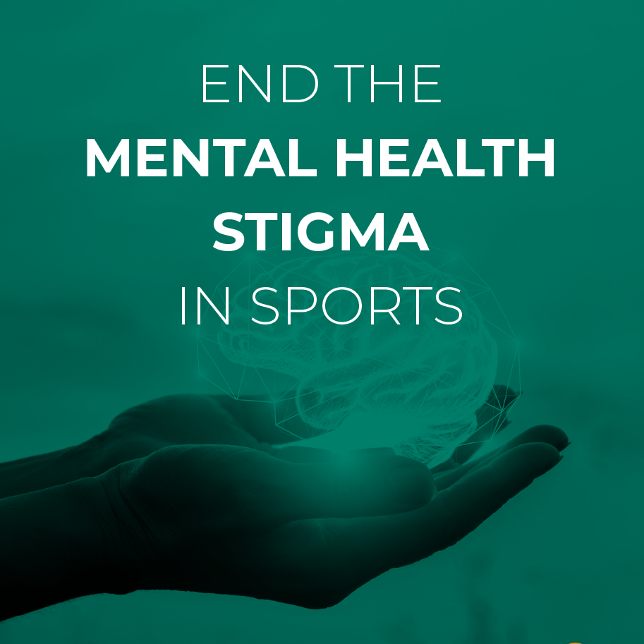Hands holding an illustrated brain with text that reads "end the mental health stigma in sports"