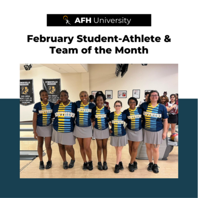 AFH University February student-athlete & team of the month graphic
