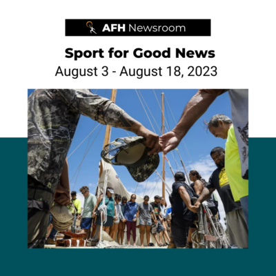 Photo of Maui citizens and athletes with the words "sport for good news, August 3 - August 16, 2023"