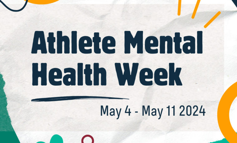 Athlete Mental Health Week May 4-May 11